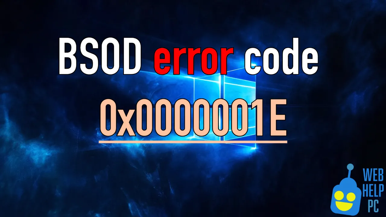 BSOD error code 0x0000001E